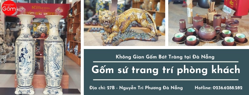 Gốm sứ trang trí phòng khách sang trọng tại Đà Nẵng | Không Gian Gốm